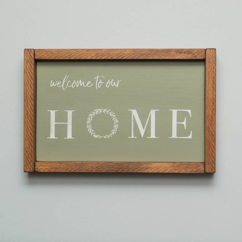 "Welcome To Our Home" Wooden Sign - Handmade Home Co.